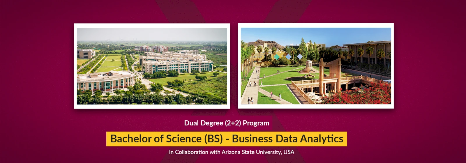 BS Business Data Analytics (Dual Degree with ASU)