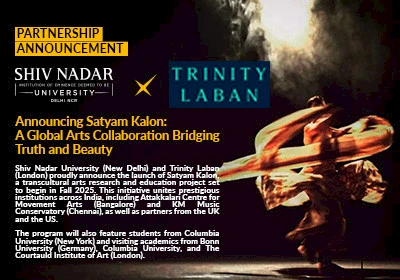 Satyam Kalon: Shiv Nadar University’s New Global Partnership in Arts with Trinity Laban