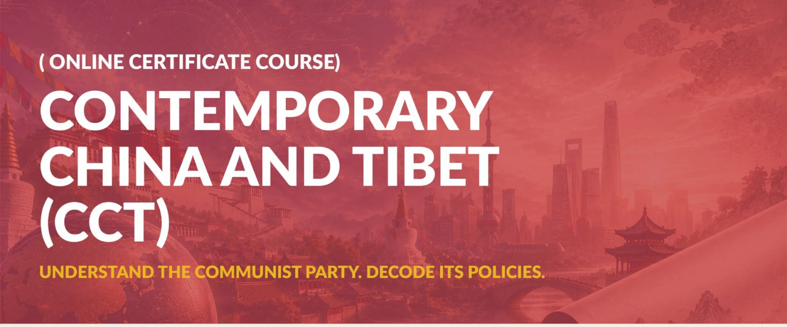 Certificate Programme in Contemporary China and Tibet (CCT)