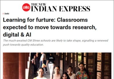 Learning for furture: Classrooms expected to move towards research, digital & AI